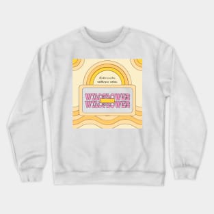 Embrace the wildflower within Crewneck Sweatshirt